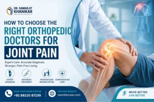 How To Choose The Right Orthopedic Doctors For Joint Pain.